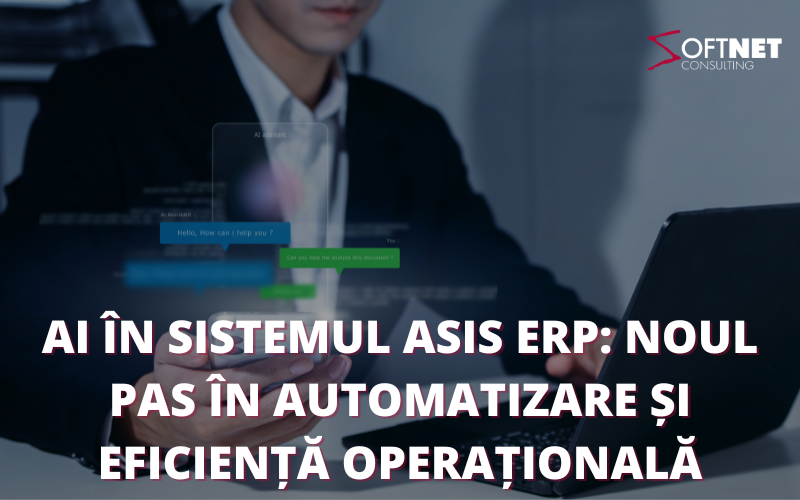 AI în sistemul ASiS ERP noul pas în automatizare și eficiență operațională