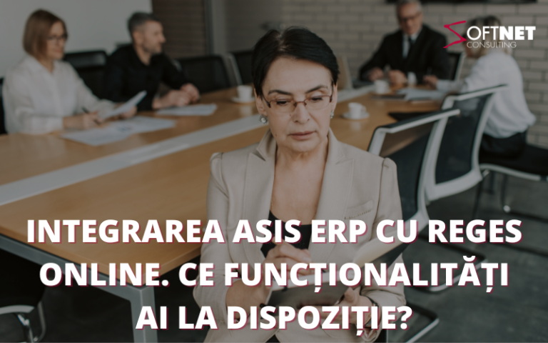 Integrarea ASiS ERP cu REGES Online. Ce funcționalități ai la dispoziție?